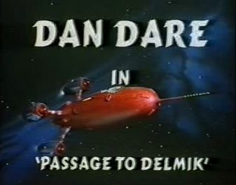 Dan Dare in "Passage to Delmik"